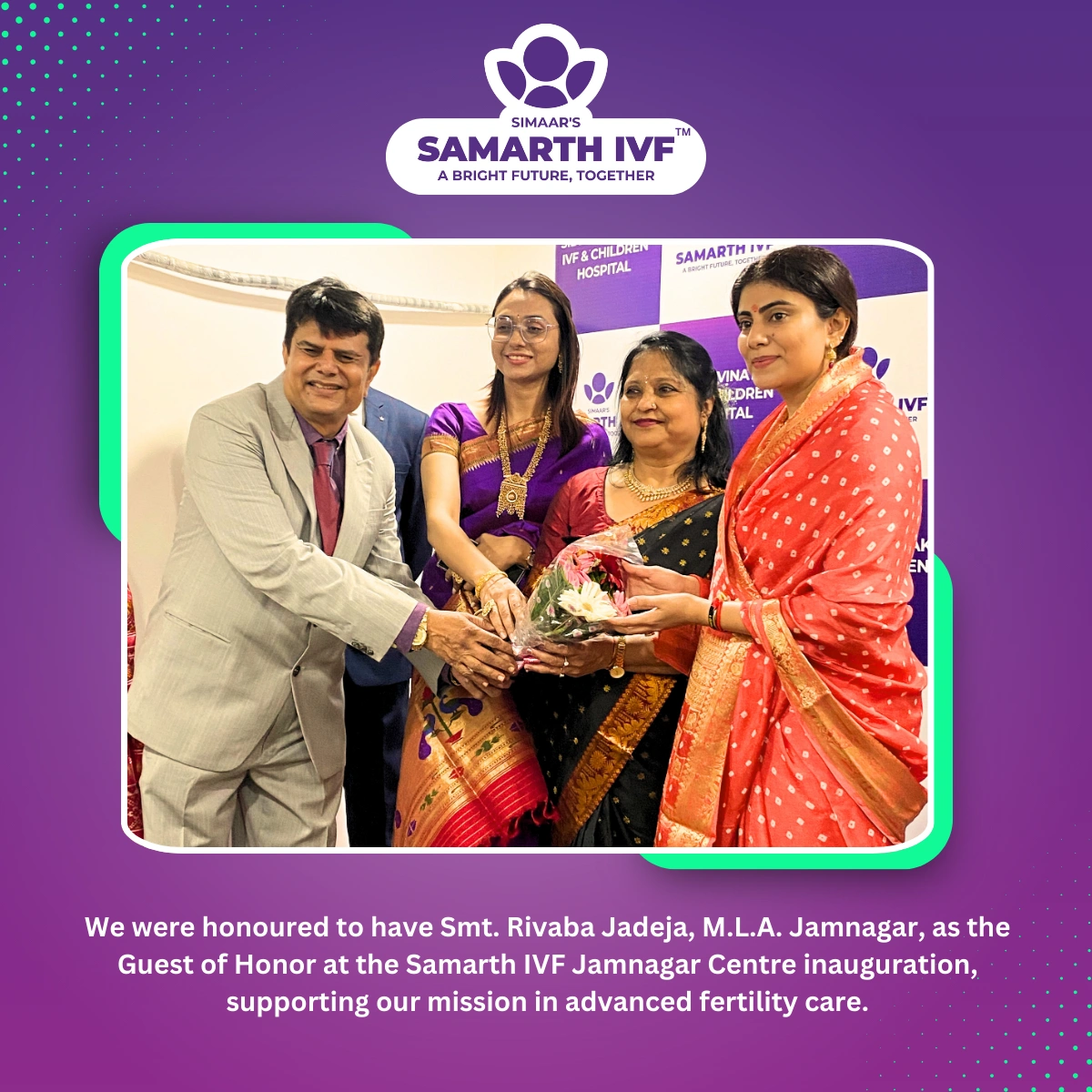 We were honored to have Smt. Rivaba Jadeja, M.L.A. Jamnagar, as the Guest of Honor at the Samarth IVF Jamnagar Centre inauguration, supporting our mission in advanced fertility care.<br />
