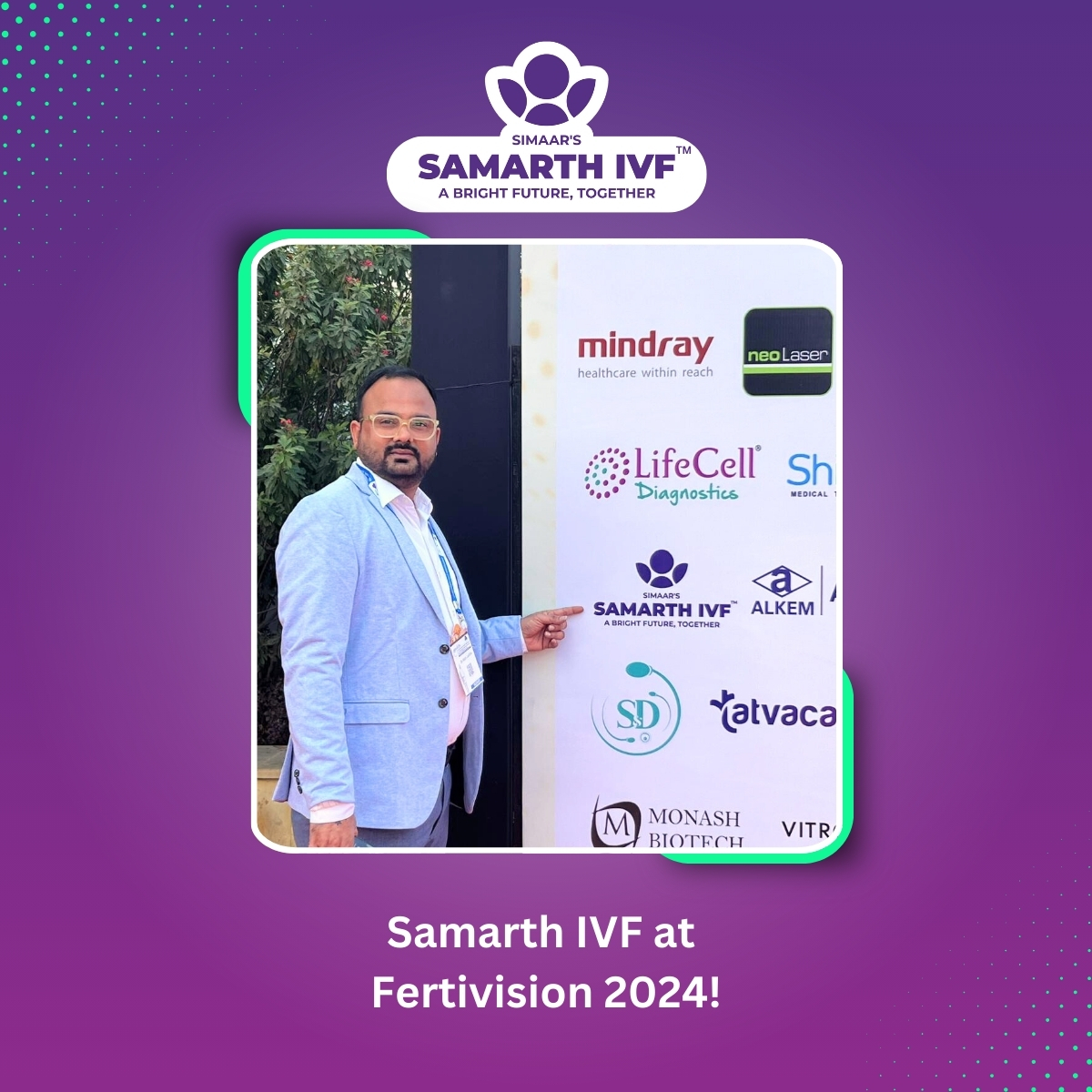 Samarth IVF at Fertivision 2024